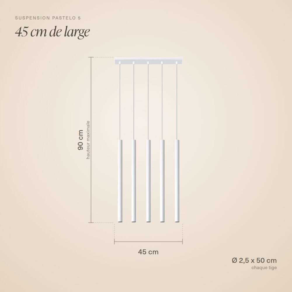 Dimensions de la suspension 5 tiges : barre 45 cm, tiges 2,5 x 50 cm, hauteur maximale 90 cm